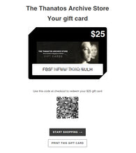 Load image into Gallery viewer, Thanatos Archive Store Gift Card