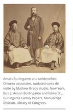 Load image into Gallery viewer, Extraordinary Pairing of Brady CDVs ANSON BURLINGAME &amp; Chinese Ministers 1860s
